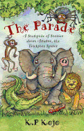 The Parade: A Stampede of Stories About Ananse the Trickster Spider