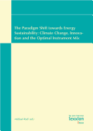 The Paradigm Shift Towards Energy Sustainability: Climate Change, Innovation and the Optimal Instrument Mix