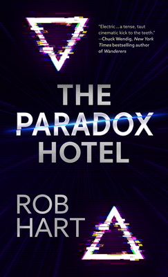 The Paradox Hotel - Hart, Rob