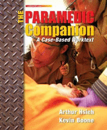 The Paramedic Companion: A Case-Based Worktext W/ Student CD