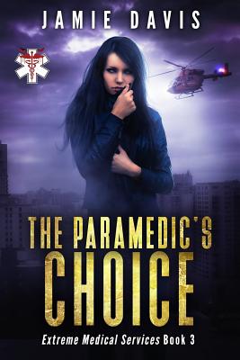 The Paramedic's Choice - Davis, Jamie