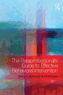 The Paraprofessional's Guide to Effective Behavioral Intervention