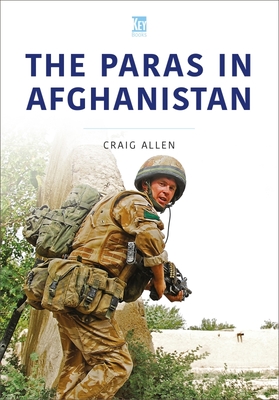 The Paras in Afghanistan - Allen, Craig