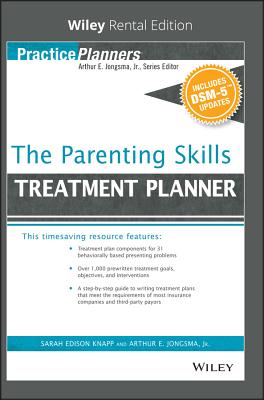 The Parenting Skills Treatment Planner, with Dsm-5 Updates - Berghuis, David J, and Knapp, Sarah Edison