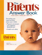 The parent's answer book : from birth through age five - Levine, Suzanne M.