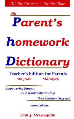 The Parent's Homework Dictionary - McLaughlin, Dan J