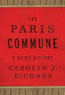 The Paris Commune: A Brief History