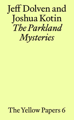 The Parkland Mysteries - Dolven, Jeff