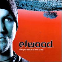The Parlance of Our Time - Elwood