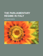 The Parliamentary Regime in Italy