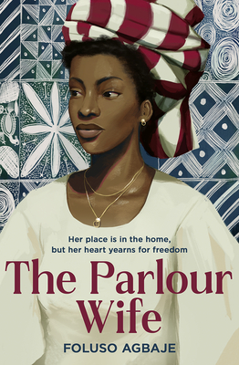 The Parlour Wife - Agbaje, Foluso