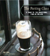 The Parting Glass: A Toast to the Traditional Pubs of Ireland