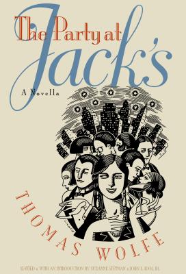The Party at Jack's: A Novella - Wolfe, Thomas