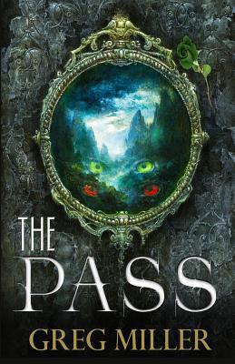 The Pass - Miller, Greg