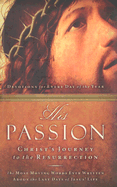 The Passion: Christ's Journey for the Resurrection