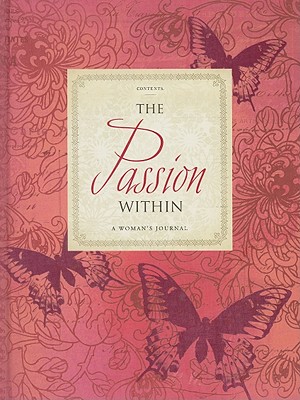 The Passion Within: A Woman's Journal - Lake House Gifts (Creator)