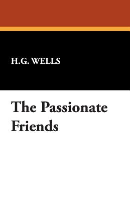 The Passionate Friends - Wells, H G