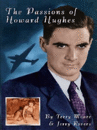 The Passions of Howard Hughes - Moore, Terry, and Rivers, Jerry