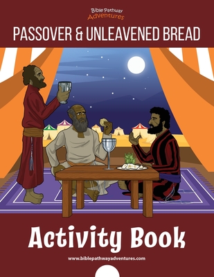 The Passover & Unleavened Bread Activity Book - Adventures, Bible Pathway (Creator), and Reid, Pip