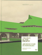 The Past in the Present: Architecture in Indonesia