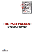 The Past Present: Stories