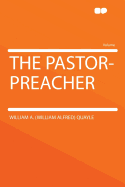 The Pastor-Preacher