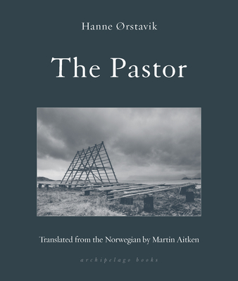The Pastor - Orstavik, Hanne, and Aitken, Martin (Translated by)