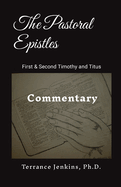 The Pastoral Epistles: Commentary