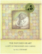 The Patched Heart: A Gift of Friendship and Caring