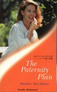 The Paternity Plan - MacAllister, Heather