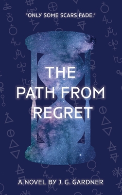 The Path From Regret - Gardner, J G