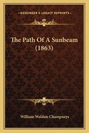 The Path Of A Sunbeam (1863)