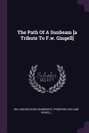 The Path Of A Sunbeam [a Tribute To F.w. Gingell]