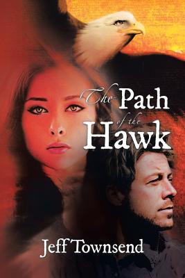 The Path of the Hawk - Townsend, Jeff