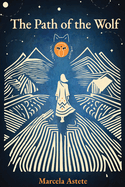 The Path of the Wolf: A Spiritual Journey
