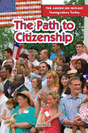 The Path to Citizenship - Howell, Sara