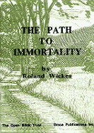 The path to immortality