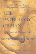 The Pathology of Man