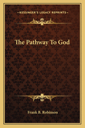 The Pathway To God