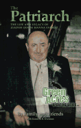 The Patriarch: The Life and Legacy of Ziadeh (John) Hanna Farhat
