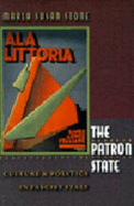 The Patron State: Art and Politics in Fascist Italy