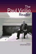 The Paul Virilio Reader - Virilio, Paul, and Redhead, Steve (Editor)