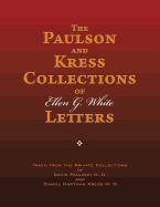 The Paulson and Kress Collections of Ellen G. White Letters