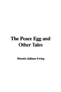 The Peace Egg and Other Tales