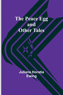 The Peace Egg and Other tales