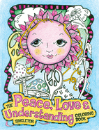 The Peace, Love and Understanding Coloring Book