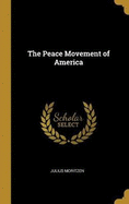 The Peace Movement of America