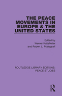 The Peace Movements in Europe & the United States