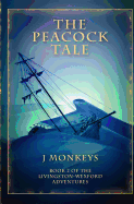 The Peacock Tale: Book 2 of the Livingston-Wexford Adventures