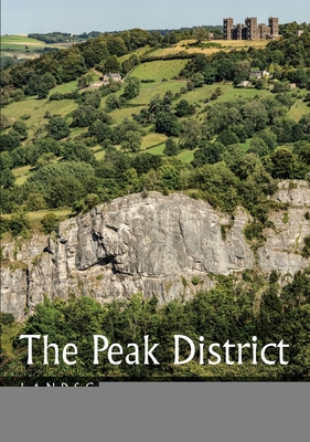 The Peak District: Landscape and Geology - Waltham, Tony